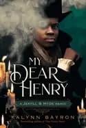 my dear henry a jekyll and hyde remix