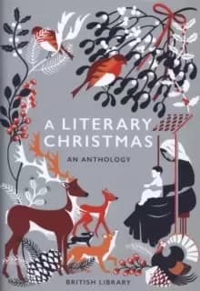 A Literary Christmas : An Anthology