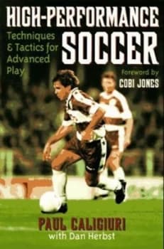 High-Performance Soccer by Paul Caligiuri and Dan Herbst Book