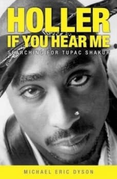 Holler If You Hear Me by Michael Dyson Book