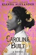 carolina built a novel alexander kianna