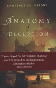 The Anatomy of Deception by Lawrence Goldstone Hardback