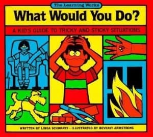 What Would You Do by Linda Schwartz and Beverly Armstrong Book