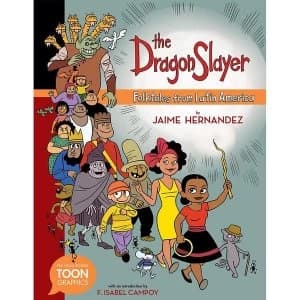 The Dragon Slayer: Folktales From Latin America Hardcover