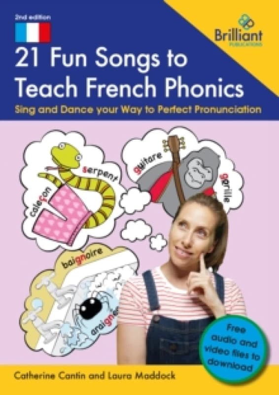 21 Fun Songs toTeach French Phonics : Sing and Dance your Way to Perfect Pronunciation Paperback / softback