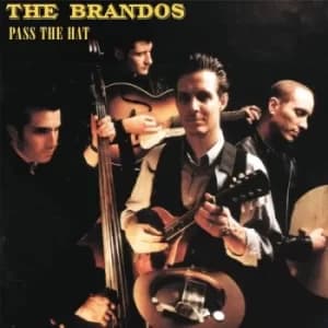 Pass the Hat by The Brandos CD Album