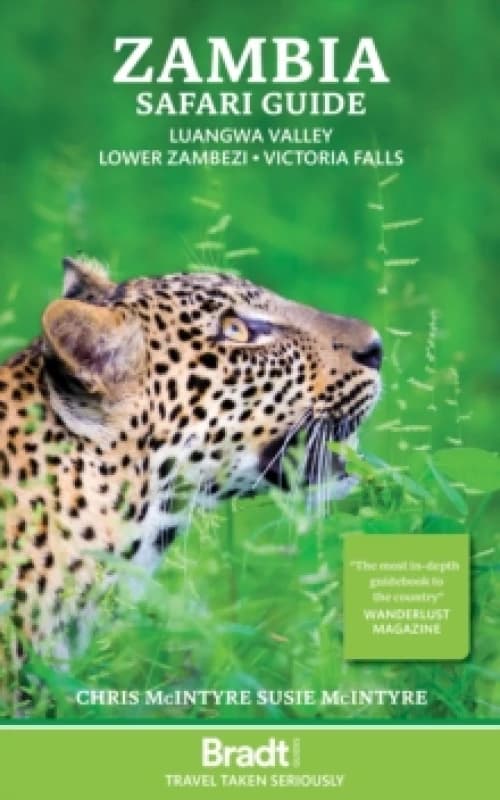 Zambia Safari Guide : Luangwa Valley . Lower Zambezi . Victoria Falls Paperback / softback