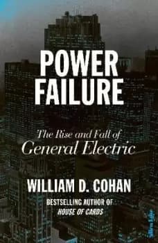 Power Failure by William D. Cohan