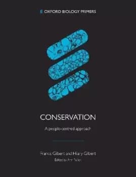 Conservation: A people-centred approach by Francis Gilbert