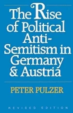 rise of political anti semitism in germany and austria revised edition