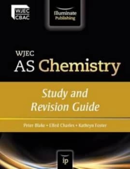Wjec As Chemistry. Study and Revision Guide by Peter Blake and Elfed Charles and Kathryn Foster and Welsh Joint Education Committee Paperback