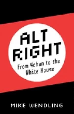 alt right from 4chan to the white house