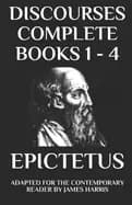 discourses complete books 1 4 adapted for the contemporary reader