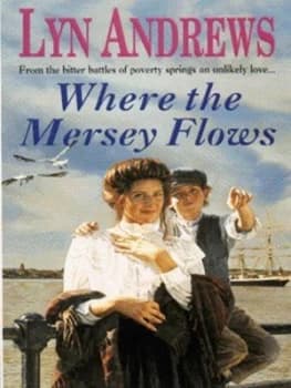 Where the Mersey Flows by Lyn Andrews Paperback