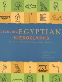 Decoding Egyptian Hieroglyphs by Bridget Mcdermott Paperback