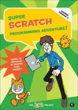 Super Scratch Programming Adventure Covers Version 2 by The LEAD Project