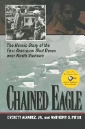 chained eagle the heroic story of the first american shot down over north v