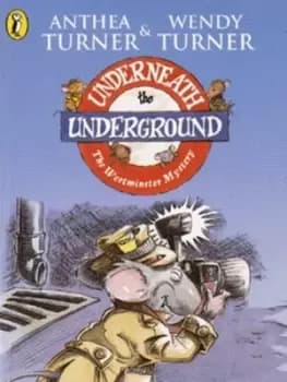 Underneath the Underground by Anthea Turner