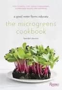 microgreens cookbook a good water farms odyssey
