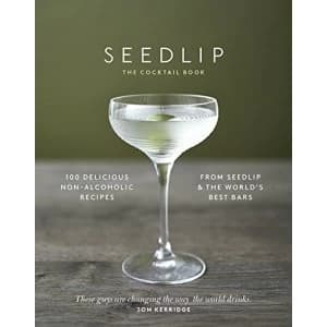 The Seedlip Cocktail Book Hardback 2018