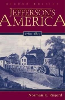 Jeffersons America 1760-1815 by Norman K Risjord Paperback