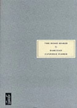 The Home-Maker by Dorothy Canfield Fisher Book