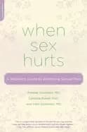 when sex hurts a womans guide to banishing sexual pain