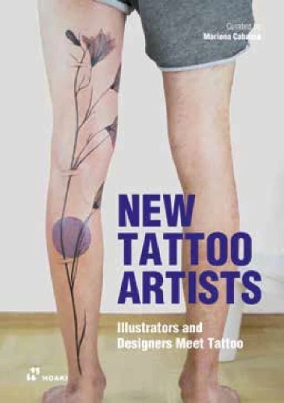 New Tattoo Artists : Illustrators and Designers Meet Tattoo Paperback / softback