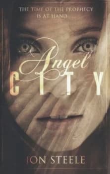 Angel City by Jon Steele Hardback