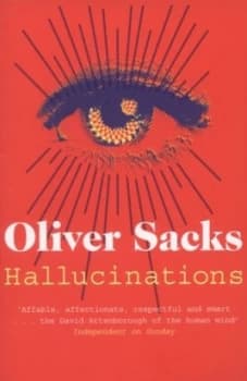 Hallucinations by Oliver Sacks Paperback