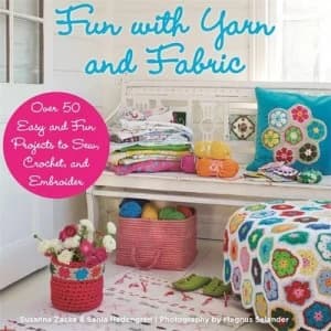 Fun with Yarn and Fabric by Susanna Zacke Hardback