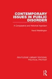 Contemporary Issues in Public Disorder A Comparative and Historical Approach