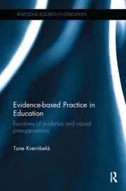 Evidence-based Practice in Education Functions of evidence and causal presuppositions
