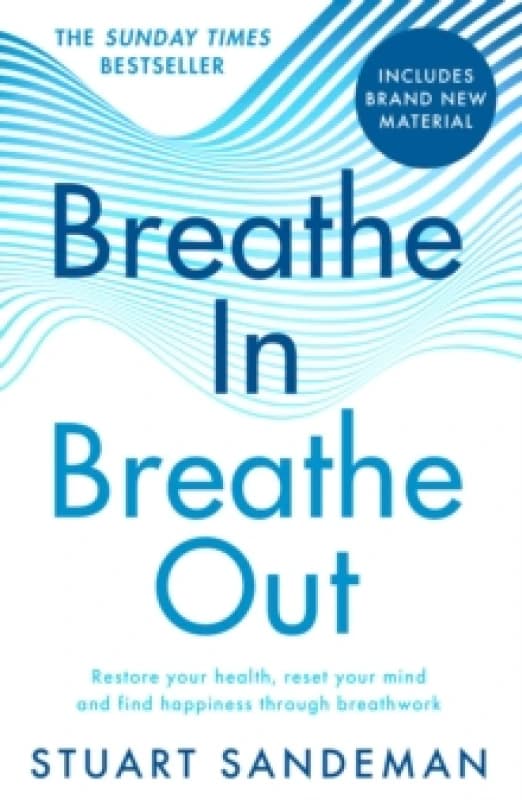 Breathe in Breathe Out. Paperback. By Stuart Sandeman Books
