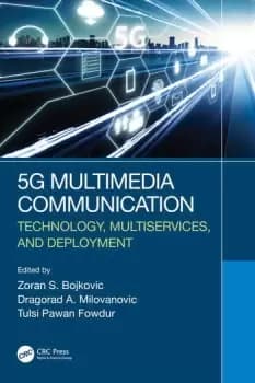 5G Multimedia CommunicationTechnology Multiservices and Deployment