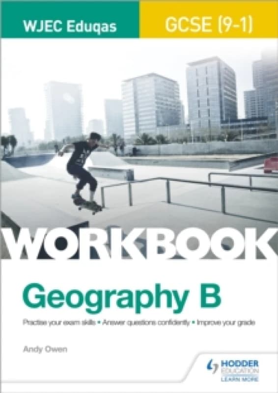 Andy Owen WJEC Eduqas GCSE (9-1) Geography B Workbook Multi unisex