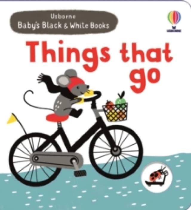 Baby's Black and White Books Things That Go Board book