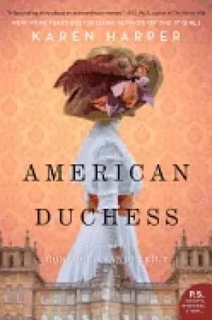 american duchess a novel of consuelo vanderbilt