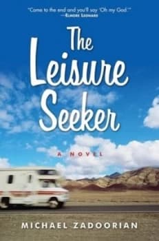 The Leisure Seeker by Michael Zadoorian Hardback