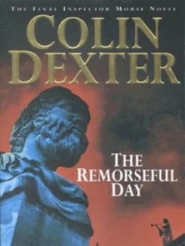 The Remorseful Day by Colin Dexter Paperback