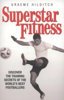 Superstar Fitness by Graeme Hilditch Book