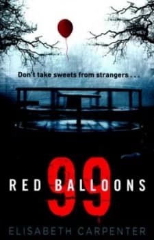 99 Red Balloons by Elisabeth Carpenter Book