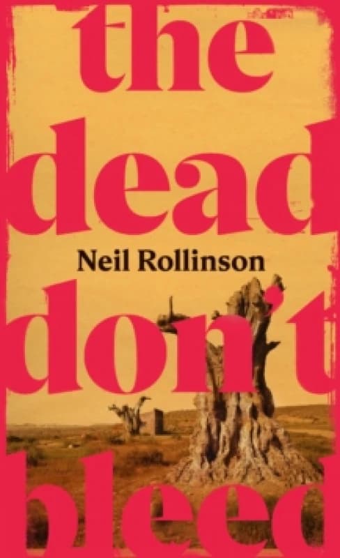 The Dead Don't Bleed Hardback