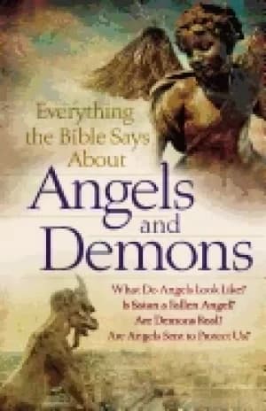 everything the bible says about angels and demons