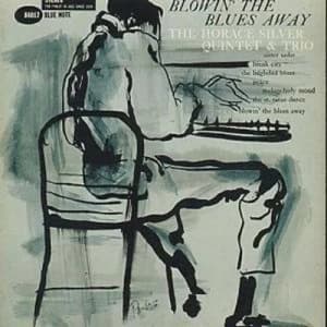 Blowin the Blues Away by The Horace Silver Quintet and Trio CD Album