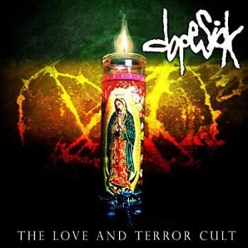 The Love & Terror Cult by Dopesick CD Album
