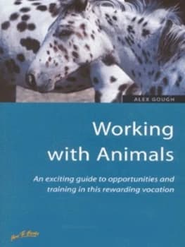 Working with Animals by Alex Gough Paperback