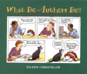 What do Authors Do? by Eileen Christelow