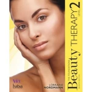 Beauty Therapy: The Foundations, Level 2 by Lorraine Nordmann (Paperback, 2015)