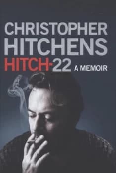 Hitch-22 by Christopher Hitchens Hardback